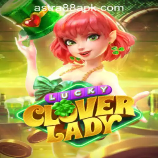 Discover the Thrills of LuckyCloverLady at ASTRA88 PH CASINO